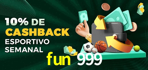 10% de bônus de cashback na fun 999