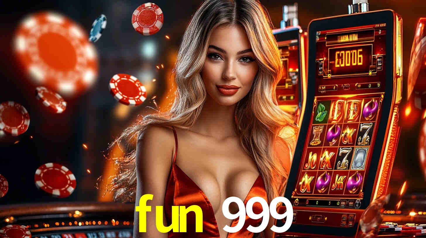 Sinta a adrenalina dos jogos de cassino com fun 999